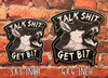 Sticker: Talk Shit Get Bit - 4 inch
